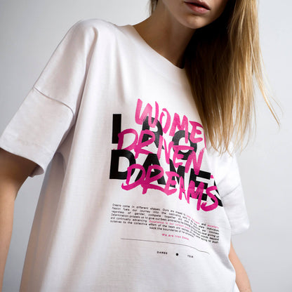 WHITE TSHIRT - WOMEN DRIVEN BY DREAMS