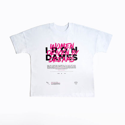 WHITE TSHIRT - WOMEN DRIVEN BY DREAMS